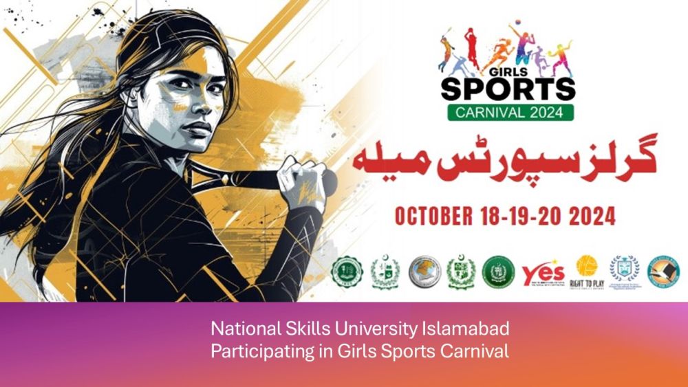 National Skills University Islamabad will Participate in the Girls Sports Carnival 2024
