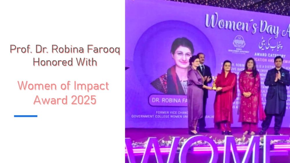 49/25 Prof. Dr. Robina Farooq Wins "Women of Impact 2025" Award